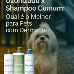 Shampoo Ozonizado x Shampoo Comum: Qual é o Melhor para Pets com Dermatite?